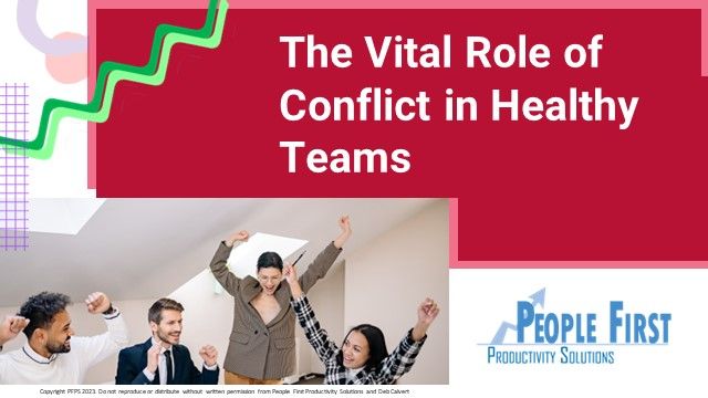 The Vital Role of Conflict in Healthy Teams