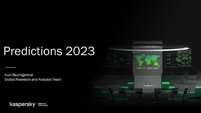 On Demand Talk - 2023 APT Predictions from Kaspersky GREAT