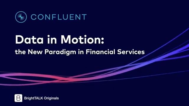 Data in Motion: the New Paradigm in Financial Services