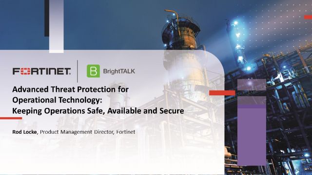 Advanced Threat Protection for OT: Keeping Operations Safe, Available and Secure