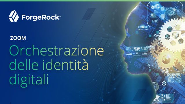 ZOOM sull'orchestrazione delle identità digitali