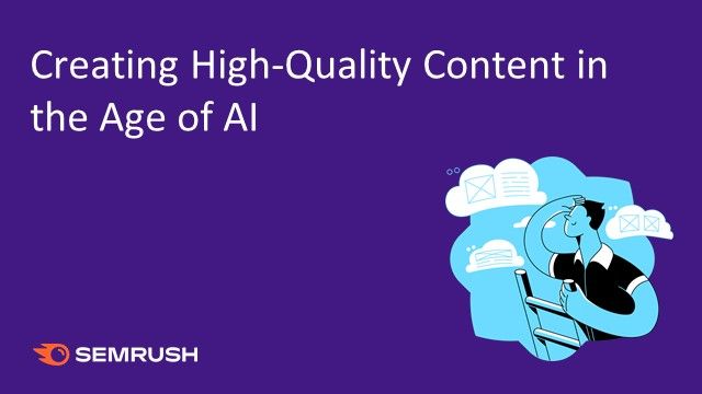 Creating High Quality Content in the Age of AI