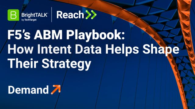 F5’s ABM Playbook: How Intent Data helps to Shape their Strategy