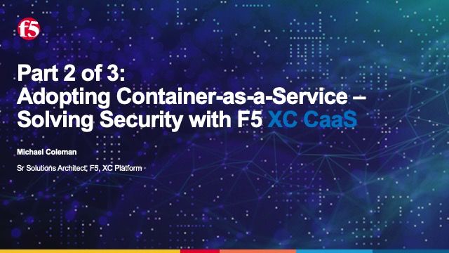 Part 2 of 3: Solving Hybrid Cloud Security with Container-as-a-Service