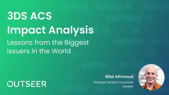 3DS ACS Impact Analysis: Lessons from the Biggest Issuers in the World