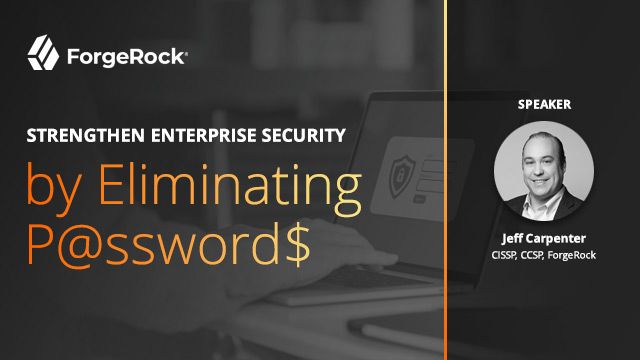 Strengthen Enterprise Security by Eliminating P@ssword$