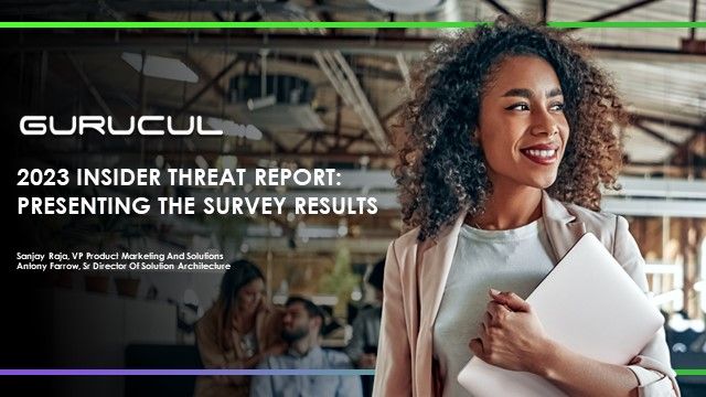 2023 Insider Threat Report: Presenting the Survey Results