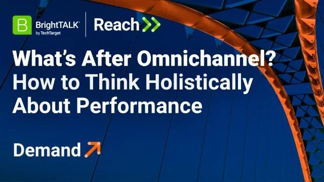 What’s After Omnichannel? How to Think Holistically About Performance