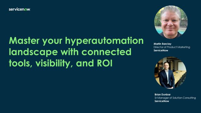 Master your hyperautomation landscape with connected tools, visibility, and ROI