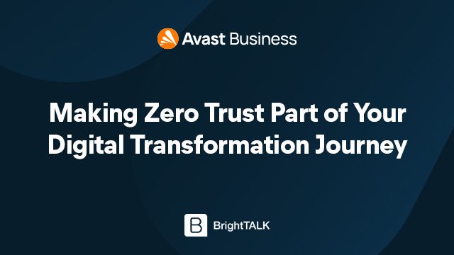 Making Zero Trust Part of Your Digital Transformation Journey