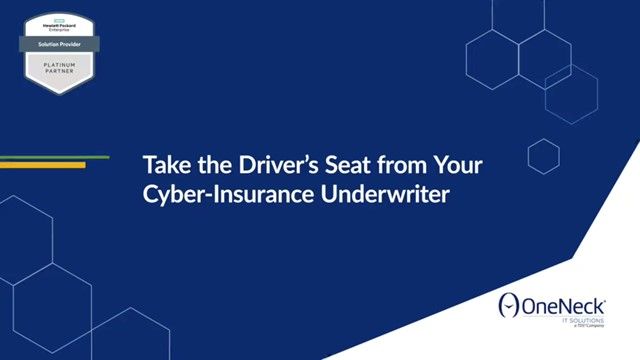 Take the Driver’s Seat from Your Cyber-Insurance Underwriter