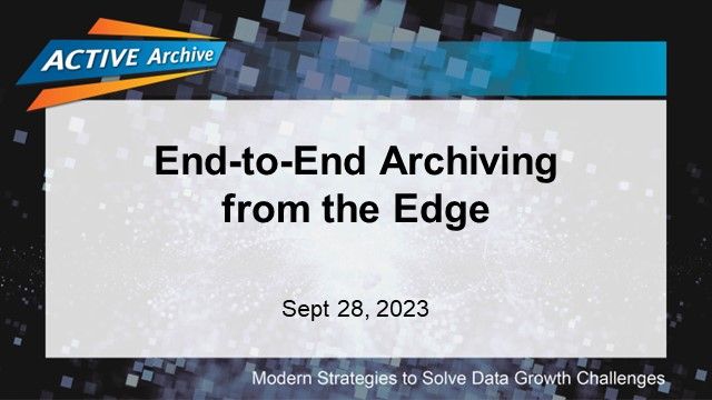 End-to-End Archiving from the Edge