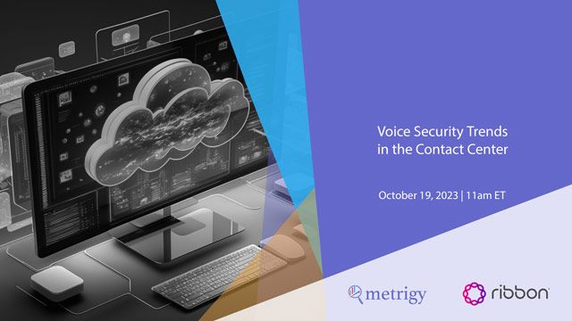 Voice Security Trends in the Contact Center