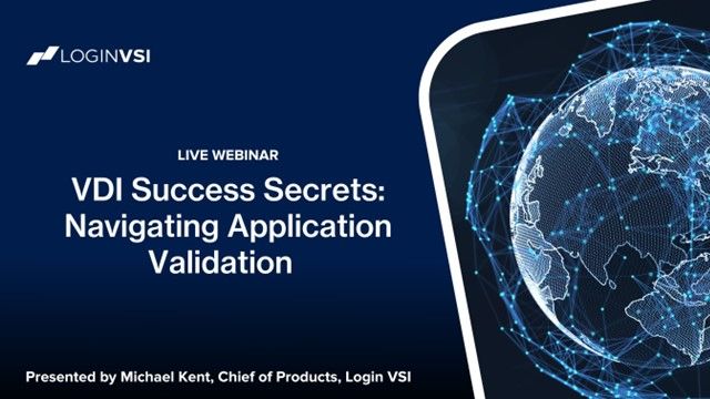 VDI Success Secrets: Navigating Application Validation