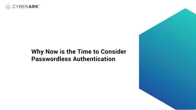 Why Now is The Time to Consider Passwordless Authentication