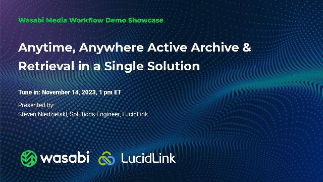 Anytime, Anywhere Active Archive & Retrieval in a Single Solution