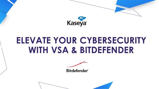 Elevate Your Cybersecurity With VSA and Bitdefender