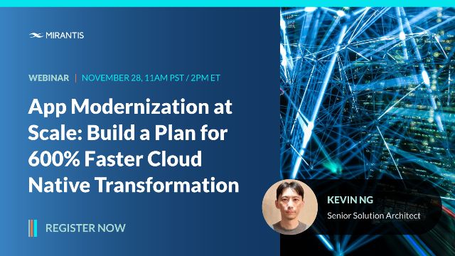 App Modernization at Scale: A Plan for 600% Faster Cloud Native Transformation