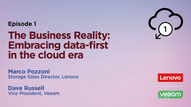 The Business Reality: Embracing data-first in the cloud era