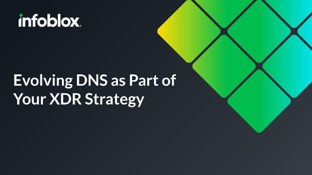 Evolving DNS as Part of Your XDR Strategy