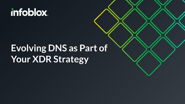 Evolving DNS as Part of Your XDR Strategy