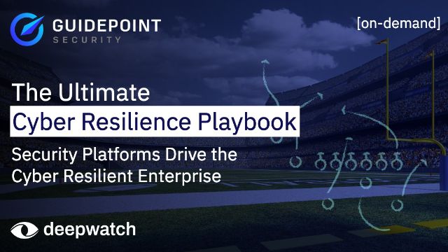 Security Platforms Drive the Cyber Resilient Enterprise