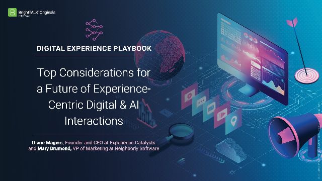 Top Considerations for a Future of Experience-Centric Digital & AI Interactions