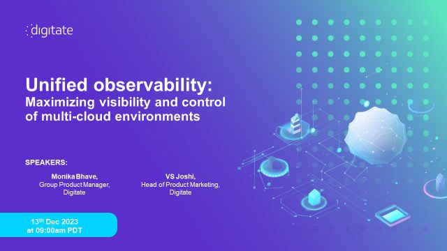 Unified observability: Maximize visibility & control of multi-cloud environments