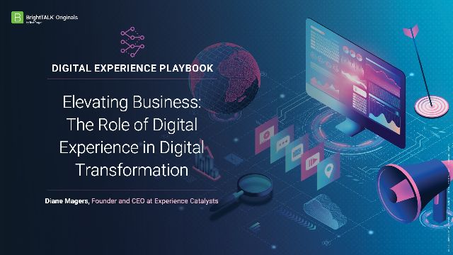 Elevating Business: The Role of Digital Experience in Digital Transformation