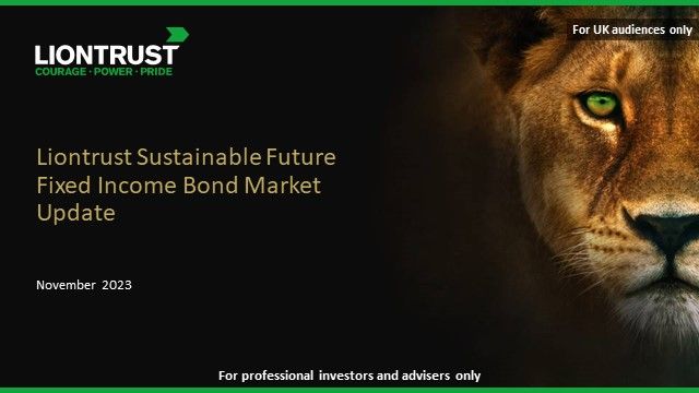 Liontrust Sustainable Future Fixed Income Update (UK ONLY)