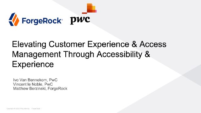 Elevating Customer Identity Access Management through Accessibility & Experience