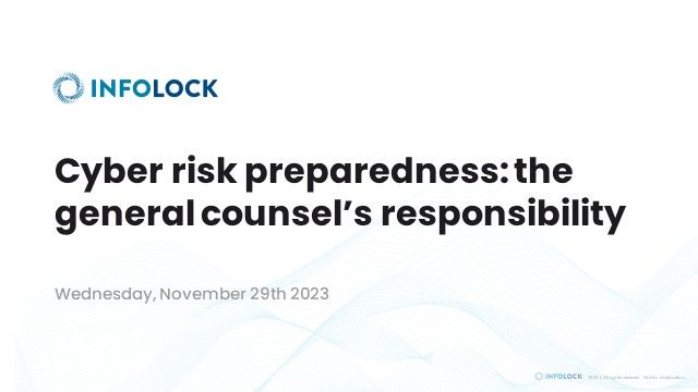 Cyber Risk Preparedness: The General Counsel's Responsibility