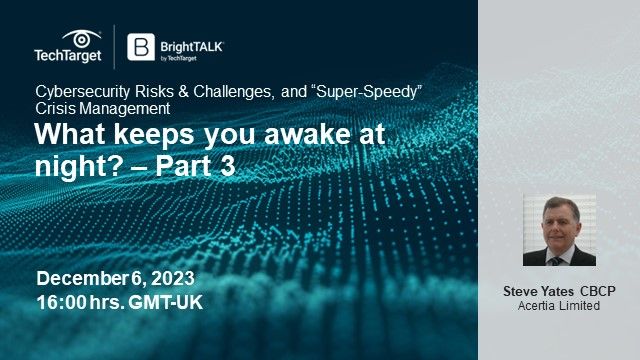 Data Security Incident Management: What Keeps You Awake At Night? Part 3