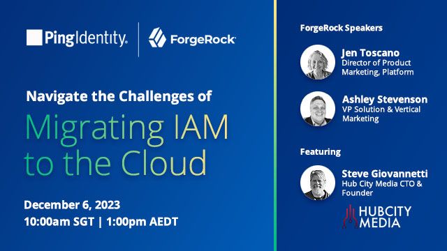 Navigate the Challenges of Migrating IAM to the Cloud