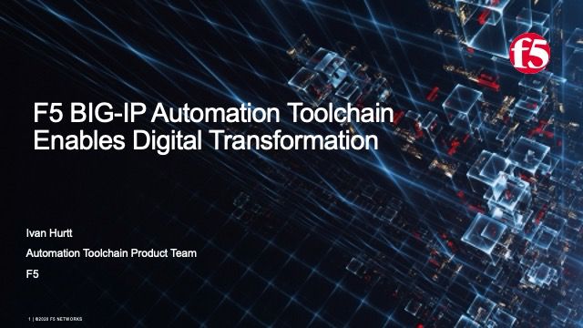 F5 BIG-IP Automation Toolchain Enables Digital Transformation