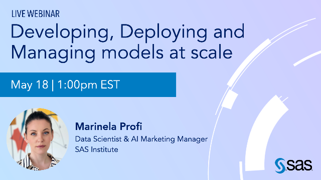 Developing, Deploying and Managing Models at Scale