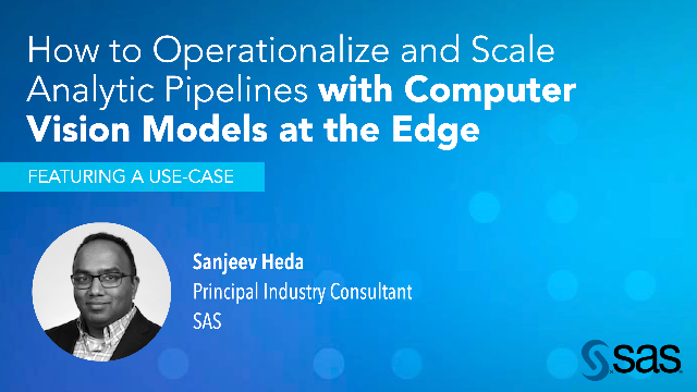 How to Operationalize & Scale Pipelines with Computer Vision Models at the Edge