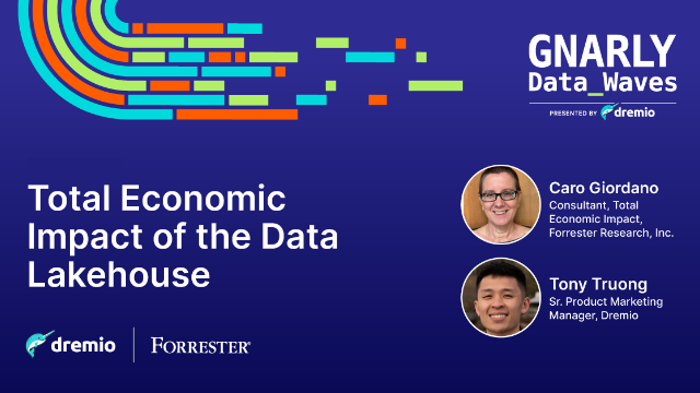 Total Economic Impact of the Data Lakehouse