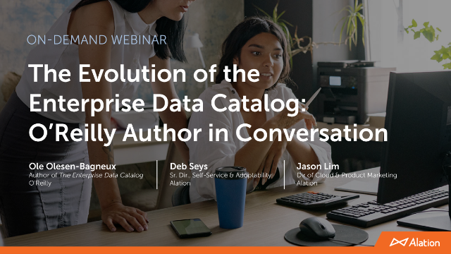 The Evolution of the Enterprise Data Catalog: O'Reilly Author in Conversation