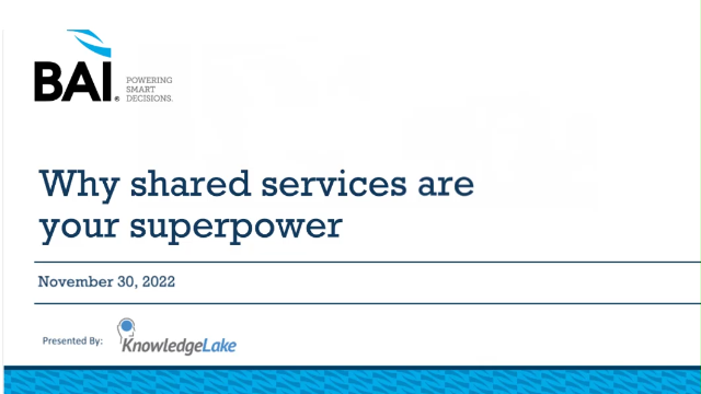 BAI Webinar: Why Shared Services Are Your Superpower