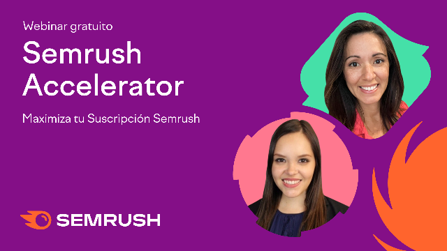 Semrush Accelerator: Maximiza tu Suscripción Semrush