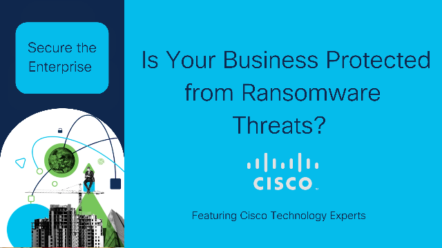 Is Your Business Protected From Ransomware Threats?