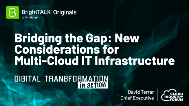 Bridging the Gap: New Considerations for Multi-Cloud IT Infrastructure