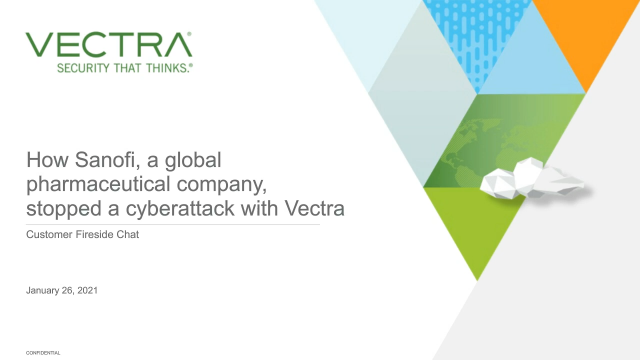 How Sanofi, a global pharmaceutical company, stopped a cyberattack with Vectra