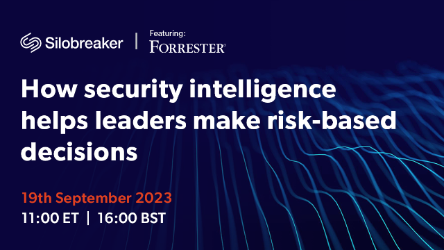 How security intelligence helps leaders make risk-based decisions