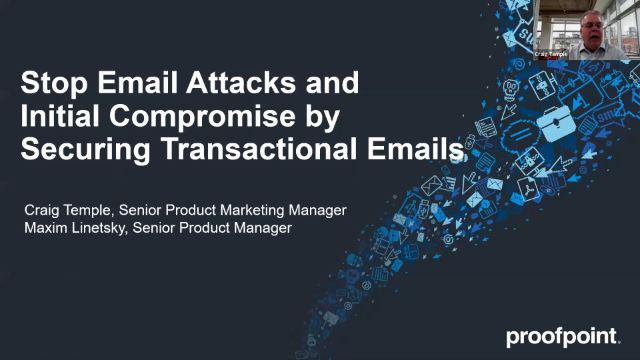 Stop Email Attacks and Initial Compromise by Securing Transactional Emails