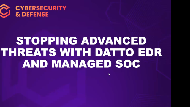 Stopping Advanced Threats with Datto EDR and Managed SOC