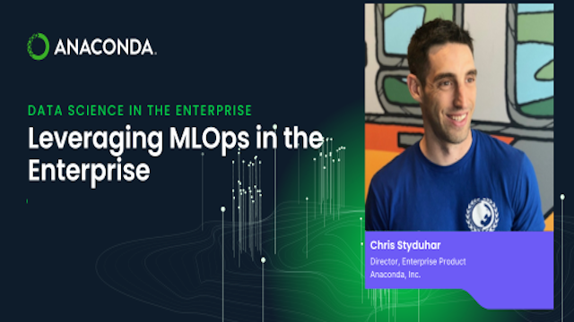 Data Science in the Enterprise: Leveraging MLOps in the Enterprise