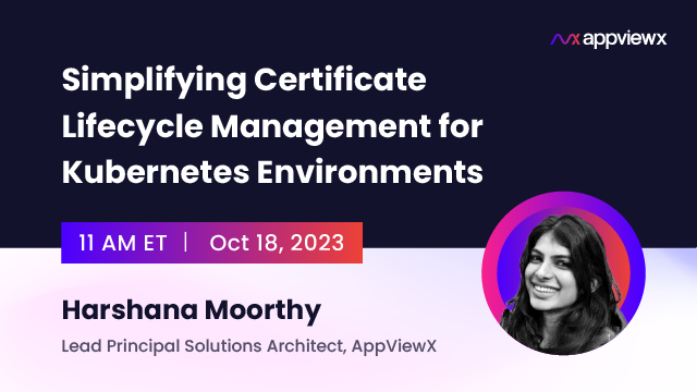 Simplifying Certificate Lifecycle Management for Kubernetes Environments