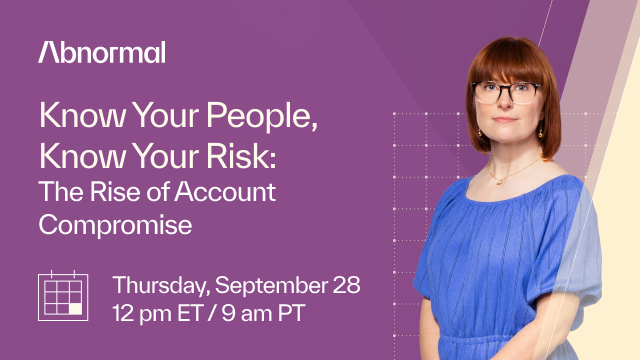 Know Your People, Know Your Risk: The Rise of Account Compromise